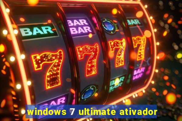 windows 7 ultimate ativador